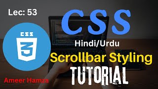 Learn CSS in Hindi/Urdu #53: Scrollbar Styling Tutorial