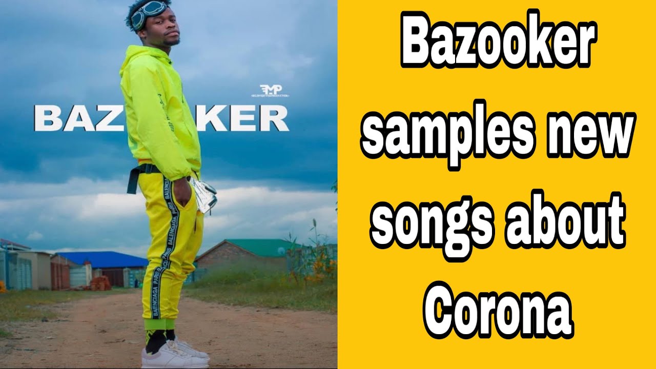 Bazooker new song about Corona