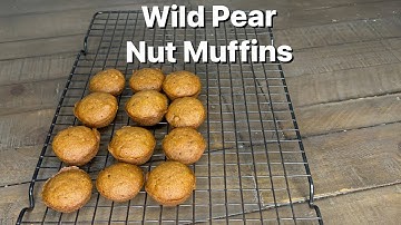 Wild Pear Nut Muffins