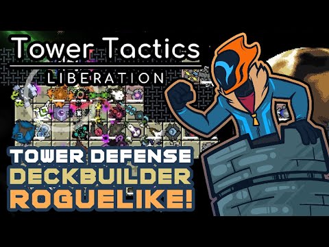 Easily Cheesable Tower Defense Deckbuilder Roguelike! - Tower Tactics: Liberation [Full Release]