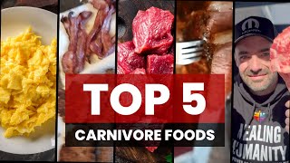 TOP 5 GOTO Carnivore FOODS (Got me thru Year 1!)