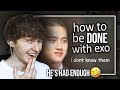 HE'S HAD ENOUGH! (How to be done with EXO by Do Kyungsoo | Reaction/Review)