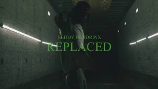 Seddy Hendrinx - Replaced [Official Music Video]