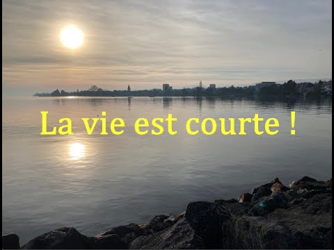 La vie est courte ! - YouTube