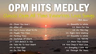 OPM Love Songs Medley 2024 | Oldies But Goodies - Sweet  Of 80s and 90s Greatest Hits