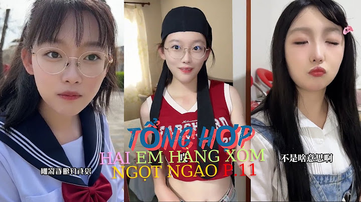 Em hàng xóm hôm nay lại quyến rũ tôi nữa rồi | Tổng hợp Em hàng xóm P. 11 #haihuoc