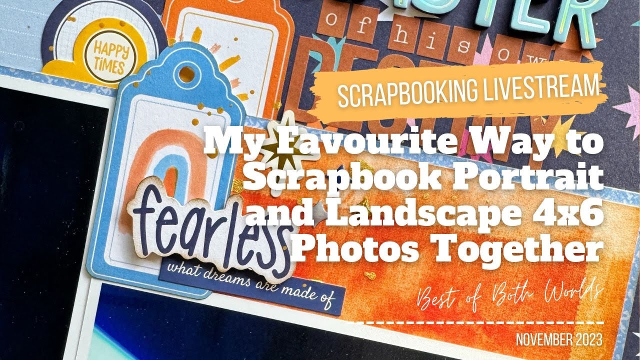 LIVE First scrapbook page with the November 2023 Best of Both Worlds