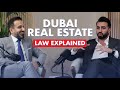 Unveiling Real Estate Laws in Dubai with Mr. Arash Zad, The UAE Lawyer