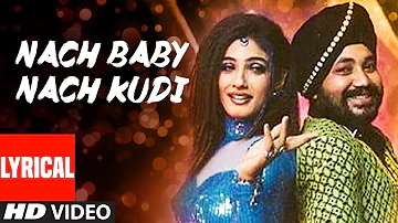 Nach Baby Nach Kudi Lyrical Video | Khauff | Daler Mehndi | Asha Bhosle | Anu Malik