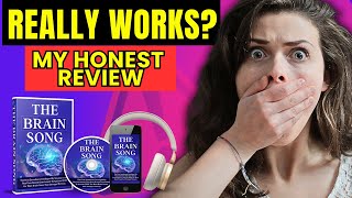 THE BRAIN SONG REVIEWS ⚠️THE TRUTH REVEALED - DOES THE BRAIN SONG WORK? THE BRAIN SONG DON&#39;T BUY?