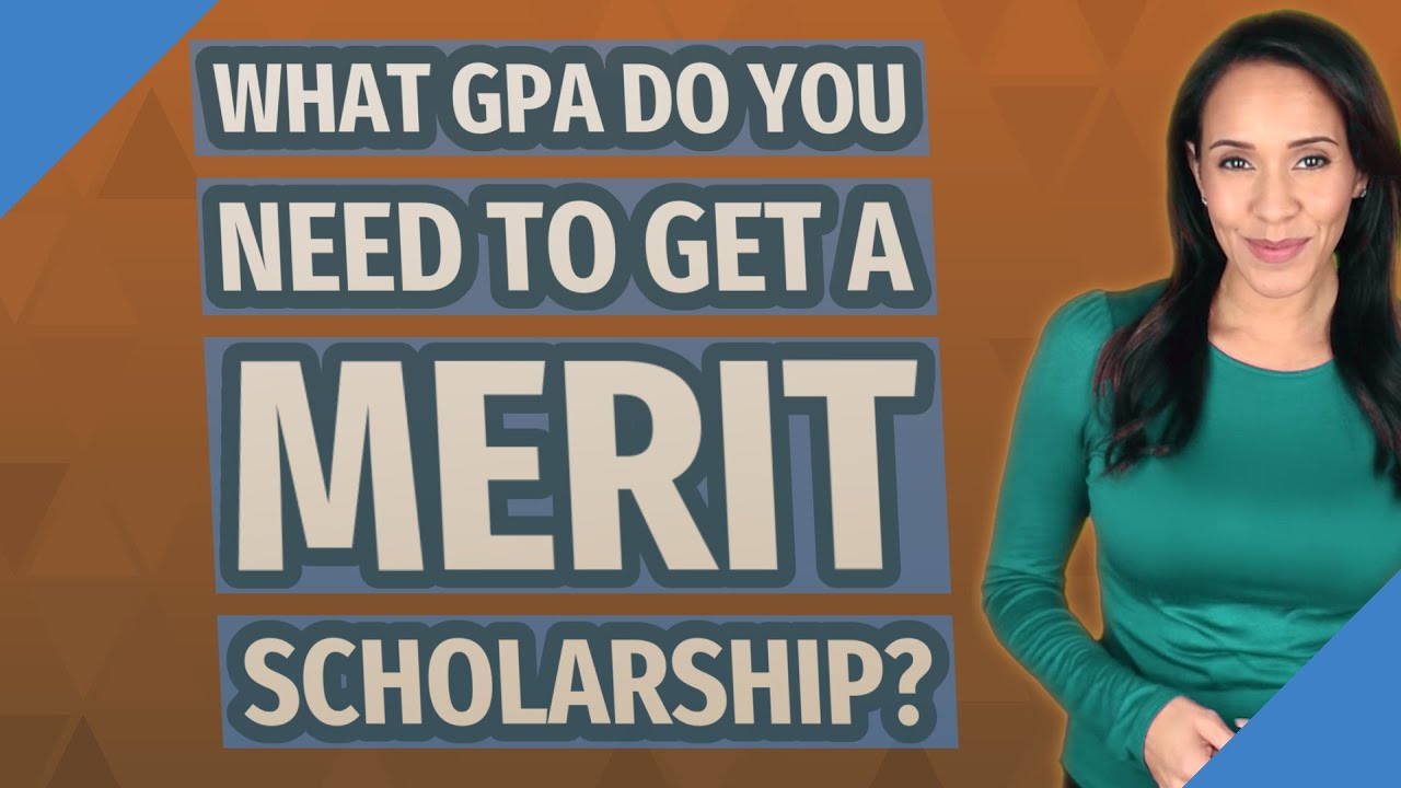What GPA do you need to get a merit scholarship? - YouTube