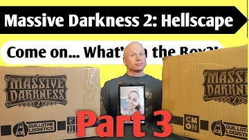 It is Still Going: An Unboxing of Massive Darkness - Hellscape Kickstarter Extras and Goodies