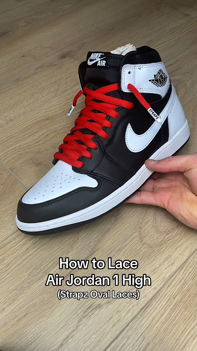 How to Lace Air Jordan 1 High with Strapz Oval Laces! 🤩😮‍💨 #sneakers #jordans #shoelaces