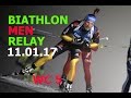 BIATHLON MEN RELAY 11.01.2017  World Cup 5 Ruhpolding (Germany)