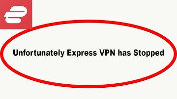 Fix Express VPN Unfortunately Has Stopped | Express VPN Stopped Problem | PSA 24