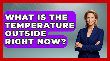 What Is The Temperature Outside Right Now? - Weather Watchdog