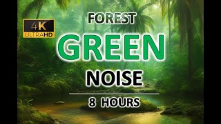 Forest Green Noise | 10 Hours | For Sleep, Study, Relaxation and Tinnitus Relief