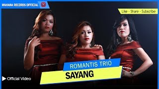 ROMANTIS TRIO - SAYANG (Official Video) | LAGU BATAK TERBARU