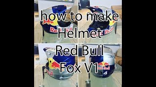 how to make helmet Red Bull FOX / 34Service /