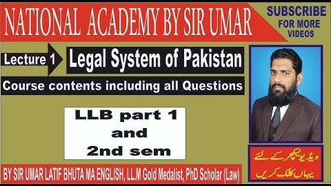 Lecture 1 Legal System of Pakistan | Course contents including all Questions | LLB part 1 ,part 2