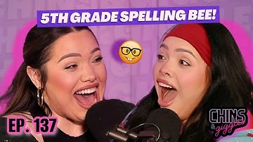 Karina & Mayra do a 5th Grade Spelling Bee! *hilarious* | Chins & Giggles Ep. 137