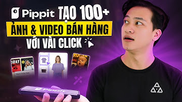 Trợ lý AI miễn phí nhưng mạnh ngang team content 5 người – Pippit AI