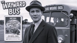 The Wayward Bus (1957) Classic Film, James Rooke as Ben Martin, | Full Classic Movie HD