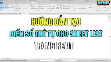 NVT Grab | TẠO BIẾN SỐ THỨ TỰ CHO SHEET LIST TRONG REVIT
