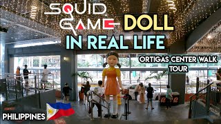 REAL LIFE SQUID Game Doll in the Philippines - Walk tour in ORTIGAS CENTER [4K]