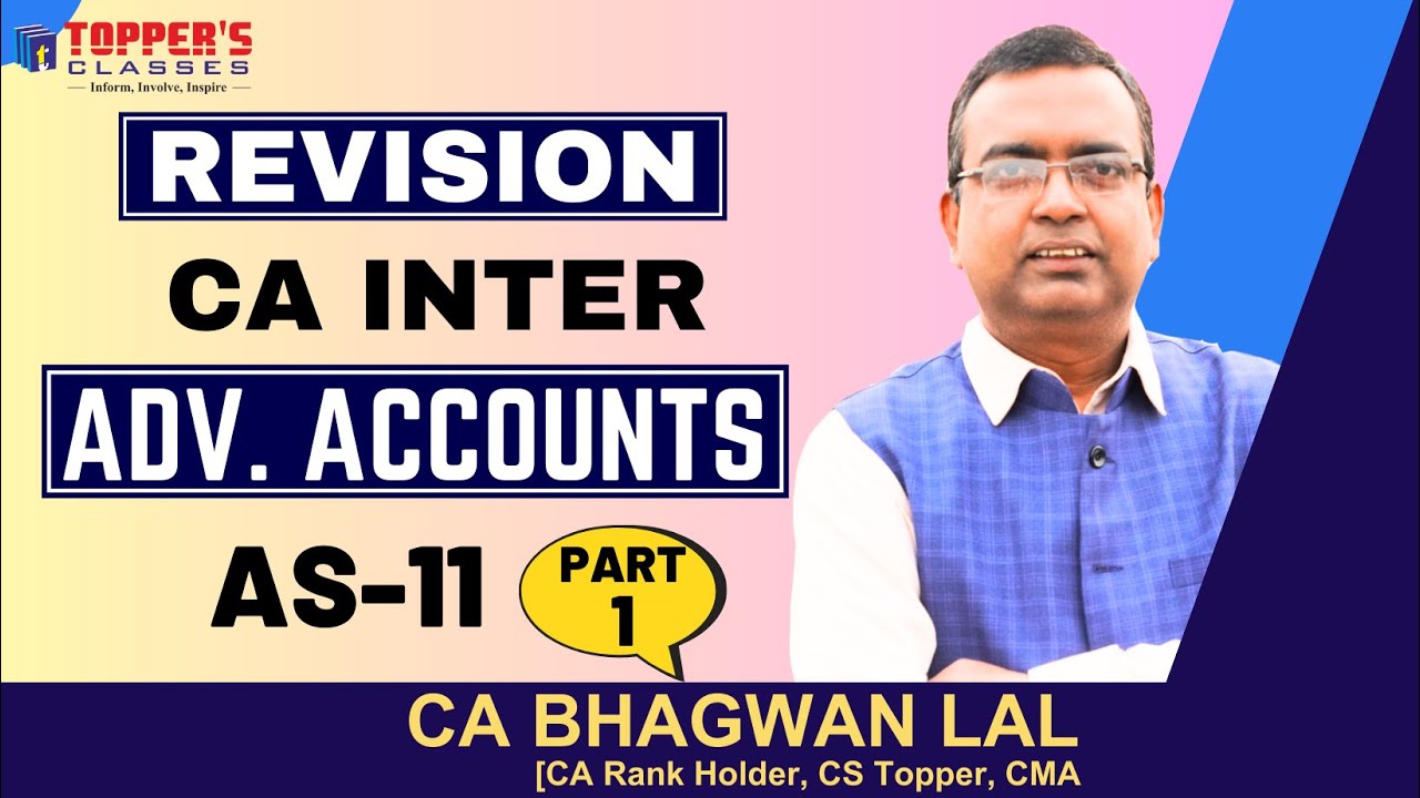 CA Inter | Advanced Accounting | Revision | AS 11 | Part 1 - YouTube