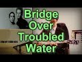 Bridge Over Troubled Water (Guitar Cover)