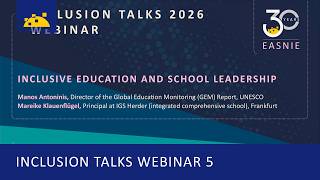 Inclusion Talks 2026 webinar series. Inclusive Education and School Leadership