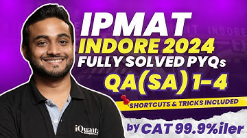 IPMAT Indore 2024 PYQs Solutions | QA SA 1 to 4 |  IPMAT 2025