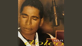 Video thumbnail of "Felix D'Oleo - Hoy Somos una Cancion"