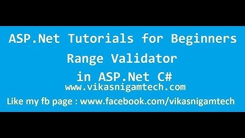 Range Validator Control in ASP.Net | ASP.Net tutorials