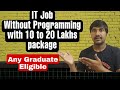 It Jobs without Programming with high package | IT jobs without coding | IT jobs with zero coding