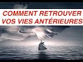 Pourquoi  comment retrouver vos vies antrieures le sang les anctres  les archives akashiques