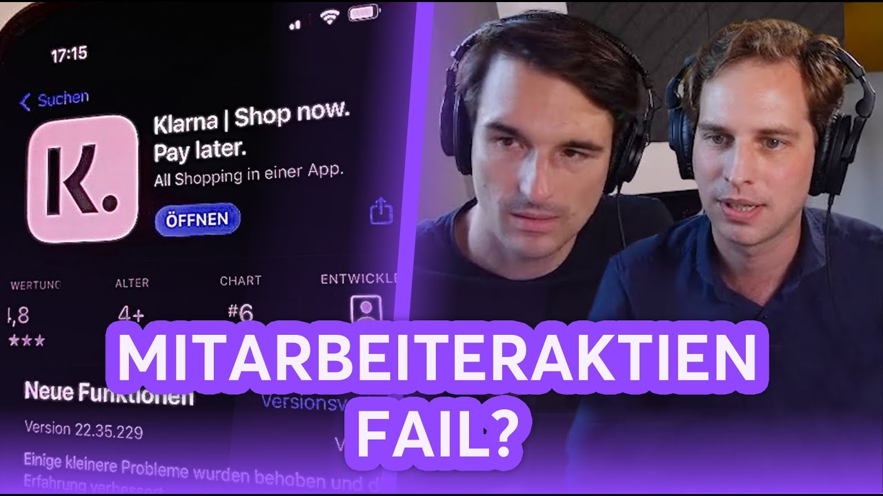 Klarna-Mitarbeiter zahlen beim Beteiligungsprogramm drauf! Finanzfluss Stream Highlights