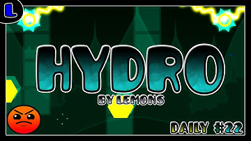 [2.1][Daily Level #21] Hydro - by Lemons - Lazy Geometry Dash