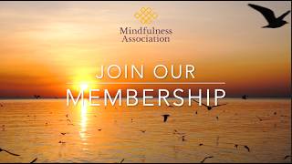 Join Our Membership @MindfulnessAssociation