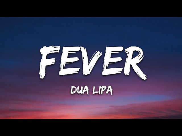 Dua Lipa u0026 Angèle - Fever (Lyrics) class=