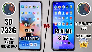 Realme 8 5G vs Redmi Note 10 Pro/Max Speedtest Comparison! Dimensity 700U vs SD 732G