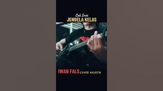 IWAN FALS - JENDELA KELAS cover akustik