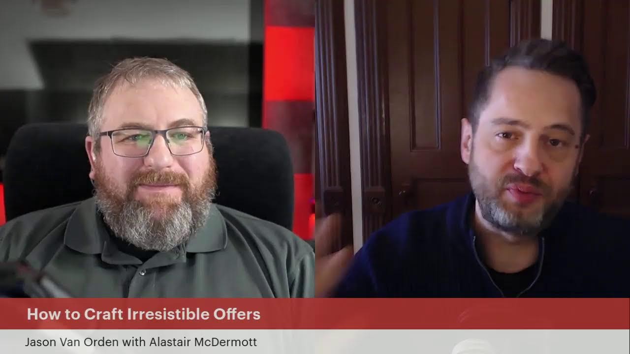 How to Craft an Irresistible Offer with Jason Van Orden