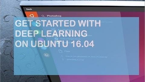 Deep Learning Setup - Ubuntu 16.04