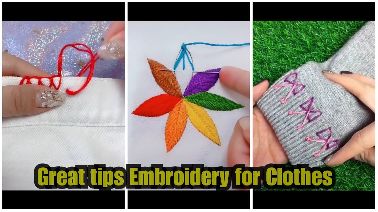 Great tips embroidery for clothes  youtube Great tips embroidery for clothes  youtube