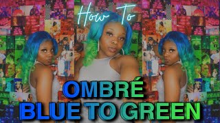 HOW TO: DYE OMBRÉ BLUE TO GREEN *Detailed*| 13x4 Lace Frontal Wig ft. Amazon Hair 💙💚🧜🏾‍♀️