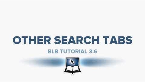 BLB Tutorial 3 6   Other Search Tabs
