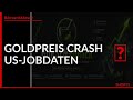 Goldpreis crasht nach US-Jobdaten #Gold