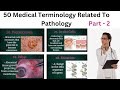 50 Medical Terminology Related To Pathology | Medical Terminology | Terminology #medical